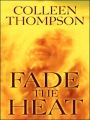 Fade the Heat