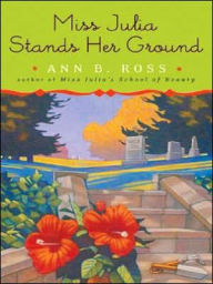 Miss Julia Stands Her Ground (Miss Julia Series #7)