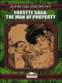 Man of Property: The Forsyte Saga