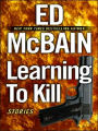 Learning to Kill: Stories