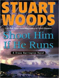 Shoot Him If He Runs (Stone Barrington Series #14)