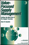 Value-Focused Supply Management: Getting the Most out of the Supply Function
