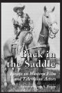 Back in the Saddle: Essays on Western Film and Television Actors
