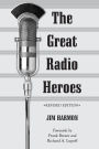 The Great Radio Heroes, rev. ed. / Edition 2