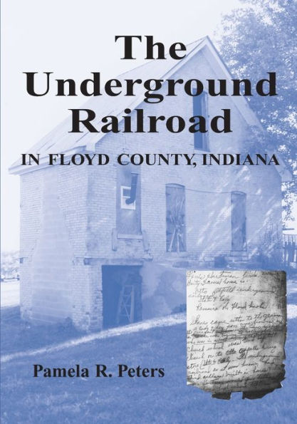 The Underground Railroad in Floyd County, Indiana / Edition 1