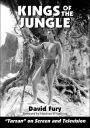Kings of the Jungle: An Illustrated Reference to ¿Tarzan¿ on Screen and Television