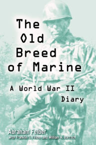 Old Breed of Marine: A World War II Diary