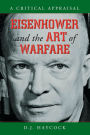 Eisenhower and the Art of Warfare: A Critical Appraisal