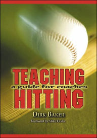 Teaching Hitting: A Guide for Coaches