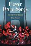 Alternative view 1 of Flower Drum Songs: The Story of Two Musicals