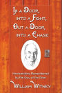 In a Door, into a Fight, Out a Door, into a Chase: Moviemaking Remembered by the Guy at the Door