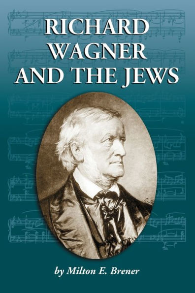 Richard Wagner and the Jews