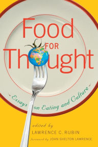 Title: Food for Thought: Essays on Eating and Culture, Author: Lawrence C. Rubin