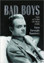 Bad Boys: The Actors of Film Noir (2 Volume Set)
