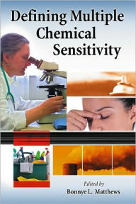 Title: Defining Multiple Chemical Sensitivity, Author: Bonnye L. Matthews