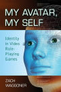 My Avatar, My Self: Identity in Video Role-Playing Games