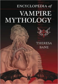 Encyclopedia of Vampire Mythology