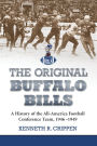 The Original Buffalo Bills: A History of the All-America Football Conference Team, 1946-1949