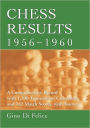 Chess Results, 1956-1960: A Comprehensive Record with 1,390 Tournament Crosstables and 142 Match Scores, with Sources