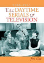 The Daytime Serials of Television, 1946-1960