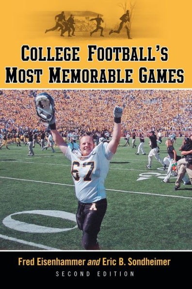 College Football's Most Memorable Games, 2d ed. / Edition 2