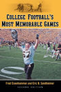 College Football's Most Memorable Games, 2d ed. / Edition 2