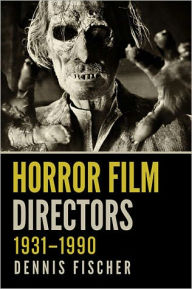 Horror Film Directors, 1931-1990