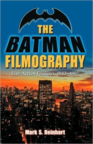 The Batman Filmography: Live-Action Features, 1943-1997