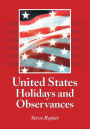 United States Holidays and Observances: By Date, Jurisdiction, and Subject, Fully Indexed