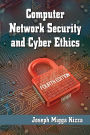 Computer Network Security and Cyber Ethics, 4th ed. / Edition 4
