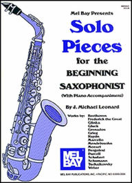 Solo Pieces for the Beginning Saxophonist: With Piano Accompaniment