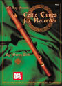 Mel Bay Presents Celtic Tunes for Recorder
