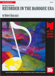 Recorder in the Baroque Era (Archive Editions Series)