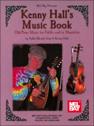 Kenny Hall's Music Book: Old Time Music - Fiddle & Mandolin
