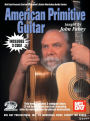 American Primitive Guitar (Book 3-CD Set)
