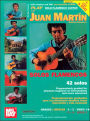 Play Solo Flamenco Guitar with Juan Martin Vol. 1