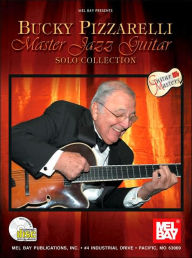 Bucky Pizzarelli Master Jazz Guitar: Solo Collection