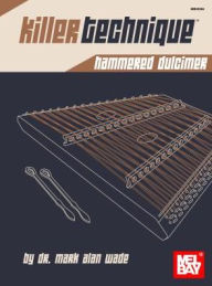 Killer Technique: Hammered Dulcimer