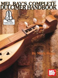Title: Complete Dulcimer Handbook, Author: Mark Biggs