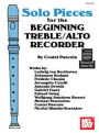 Solo Pieces for the Beginning Treble/Alto Recorder