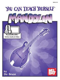 Title: You Can Teach Yourself Mandolin, Author: Dix Bruce