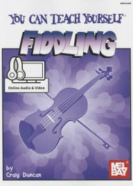 Title: You Can Teach Yourself Fiddling, Author: Craig Duncan