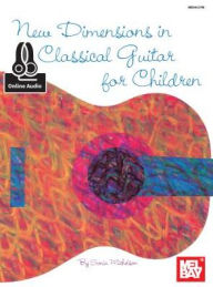 Title: New Dimensions in Classical Guitar for Children, Author: Sonia Michelson