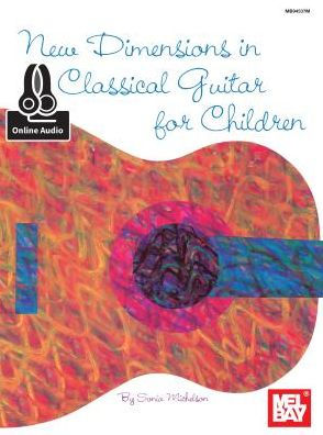 New Dimensions in Classical Guitar for Children