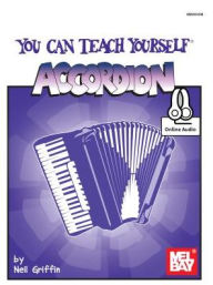 Title: You Can Teach Yourself Accordion, Author: Neil Griffin