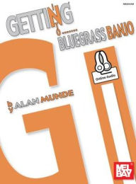 Title: Getting Into Bluegrass Banjo, Author: Alan Munde