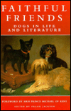 Faithful Friends: Dogs in Life and Literature