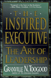 The Inspired Executive: The Art of Leadership