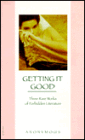 Getting It Good: Three Rare Works of Forbidden Literature