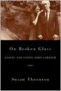 On Broken Glass: Loving and Losing John Gardner